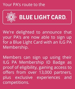 ILG membership also enables PAs to register for a Blue Light Card